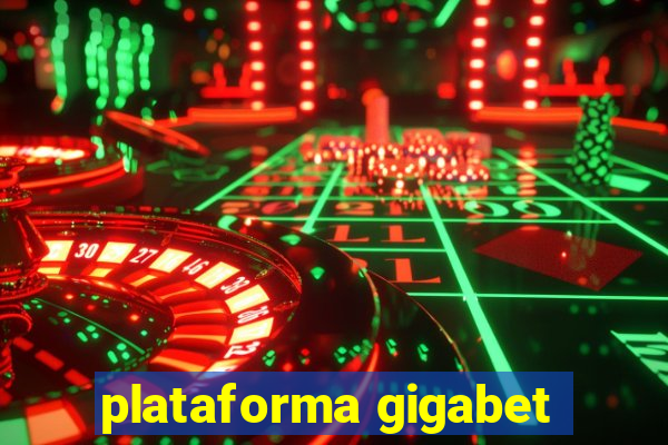 plataforma gigabet